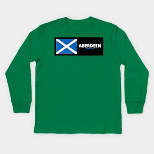 Aberdeen City with Scottish Flag Kids Long Sleeve T-Shirt